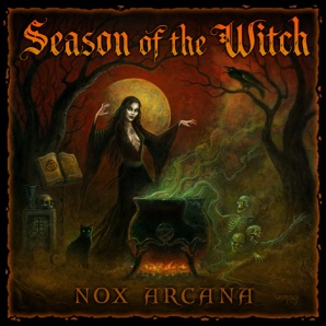 Nox Arcana - Season of the Witch